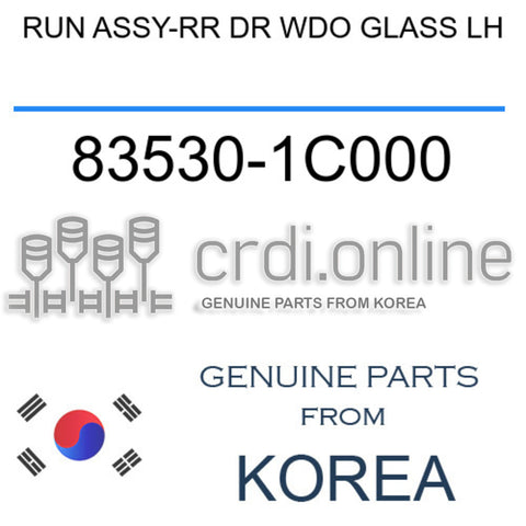RUN ASSY-RR DR WDO GLASS LH [ORIGINAL] 83530-1C000 835301C000 83530 1C000