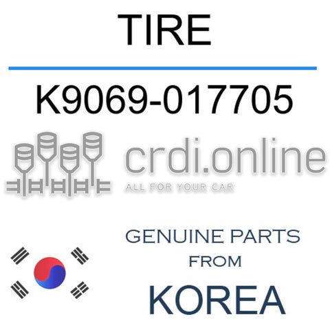TIRE [ORIGINAL] K9069-017705 K9069017705 K9069 017705