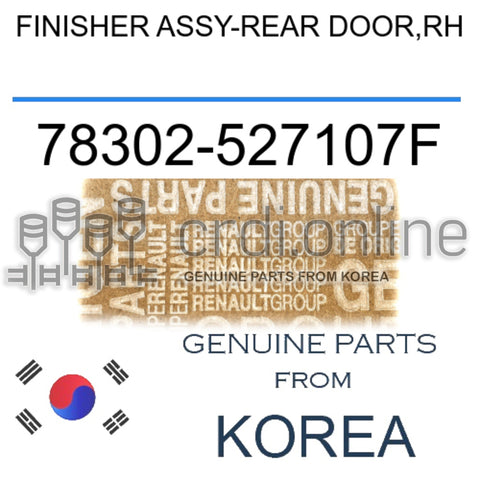 FINISHER ASSY-REAR DOOR,RH [ORIGINAL] 78302-527107F 78302527107F 78302 527107F