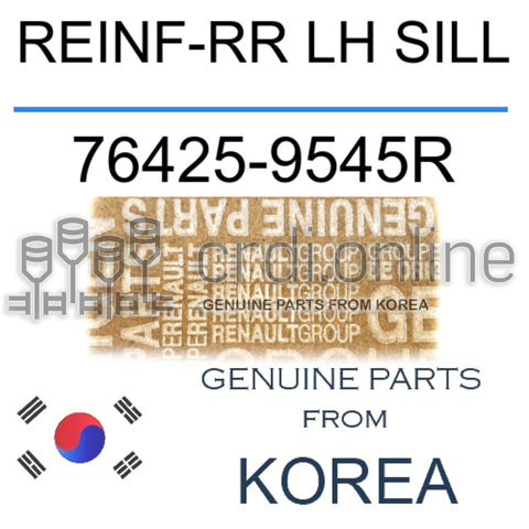 REINF-RR LH SILL [ORIGINAL] 76425-9545R 764259545R 76425 9545R