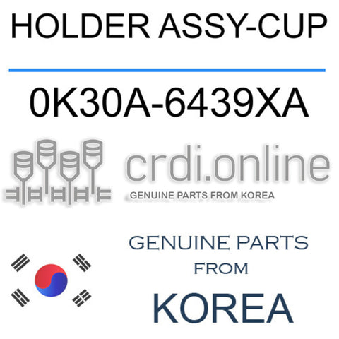HOLDER ASSY-CUP 0K30A-6439XA 0K30A6439XA 0K30A 6439XA