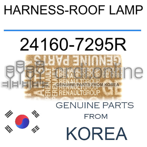 HARNESS-ROOF LAMP [ORIGINAL] 24160-7295R 241607295R 24160 7295R