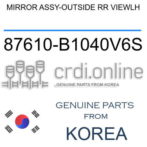 MIRROR ASSY-OUTSIDE RR VIEWLH [ORIGINAL] 87610-B1040V6S 87610B1040V6S 87610 B1040V6S