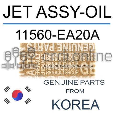 JET ASSY-OIL [ORIGINAL] 11560-EA20A 11560EA20A 11560 EA20A