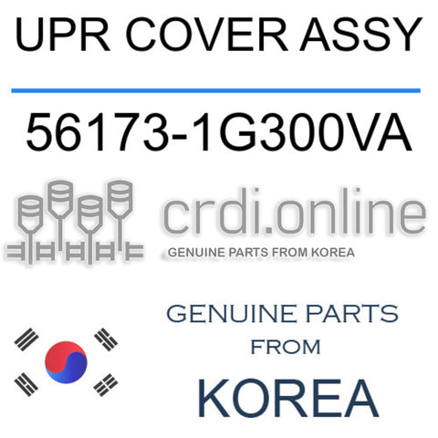 UPR COVER ASSY [ORIGINAL] 56173-1G300VA 561731G300VA 56173 1G300VA