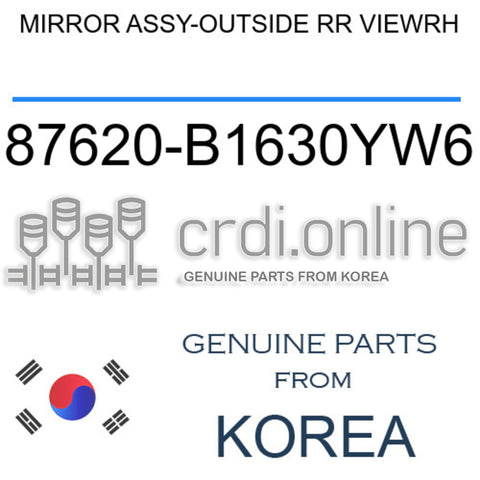 MIRROR ASSY-OUTSIDE RR VIEWRH [ORIGINAL] 87620-B1630YW6 87620B1630YW6 87620 B1630YW6