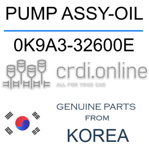 PUMP ASSY-OIL 0K9A3-32600E 0K9A332600E 0K9A3 32600E