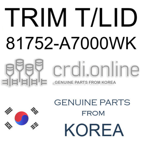 TRIM T/LID [ORIGINAL] 81752-A7000WK 81752A7000WK 81752 A7000WK
