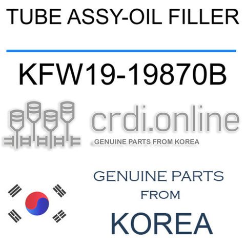 TUBE ASSY-OIL FILLER [ORIGINAL] KFW19-19870B KFW1919870B KFW19 19870B