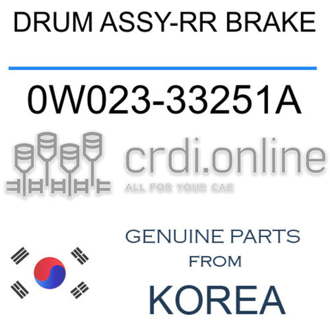 DRUM ASSY-RR BRAKE [ORIGINAL] 0W023-33251A 0W02333251A 0W023 33251A