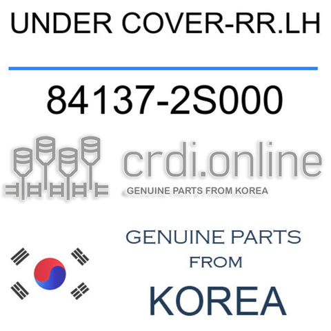 UNDER COVER-RR.LH [ORIGINAL] 84137-2S000 841372S000 84137 2S000