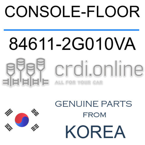 CONSOLE-FLOOR [ORIGINAL] 84611-2G010VA 846112G010VA 84611 2G010VA