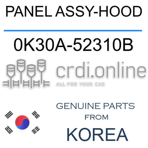 PANEL ASSY-HOOD [ORIGINAL] 0K30A-52310B 0K30A52310B 0K30A 52310B