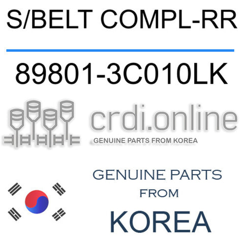 S/BELT COMPL-RR [ORIGINAL] 89801-3C010LK 898013C010LK 89801 3C010LK