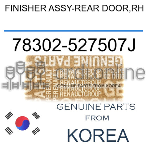 FINISHER ASSY-REAR DOOR,RH [ORIGINAL] 78302-527507J 78302527507J 78302 527507J
