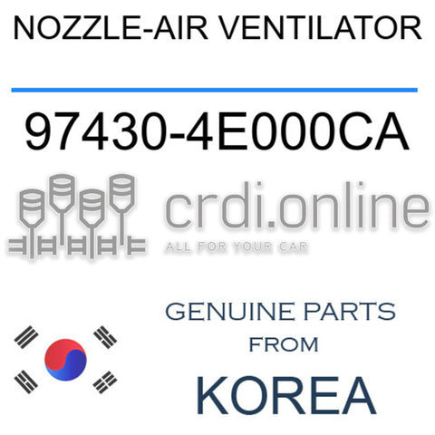 NOZZLE-AIR VENTILATOR [ORIGINAL] 97430-4E000CA 974304E000CA 97430 4E000CA