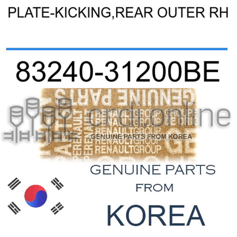 PLATE-KICKING,REAR OUTER RH [ORIGINAL] 83240-31200BE 8324031200BE 83240 31200BE