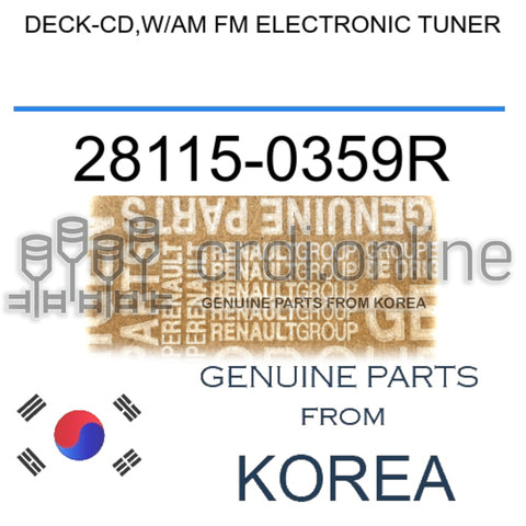 DECK-CD,W/AM FM ELECTRONIC TUNER [ORIGINAL] 28115-0359R 281150359R 28115 0359R