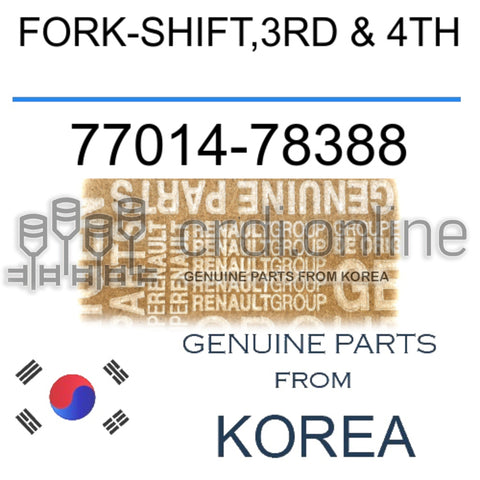 FORK-SHIFT,3RD & 4TH [ORIGINAL] 77014-78388 7701478388 77014 78388
