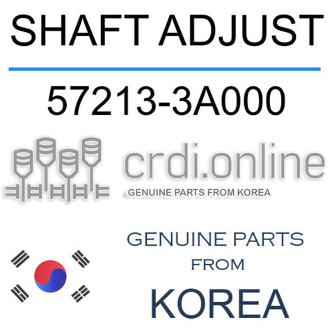 SHAFT ADJUST 57213-3A000 572133A000 57213 3A000