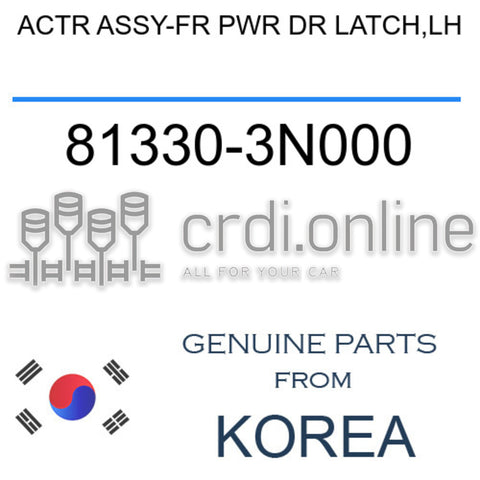 ACTR ASSY-FR PWR DR LATCH,LH 81330-3N000 813303N000 81330 3N000