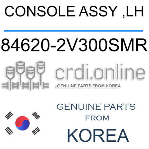 CONSOLE ASSY ,LH [ORIGINAL] 84620-2V300SMR 846202V300SMR 84620 2V300SMR
