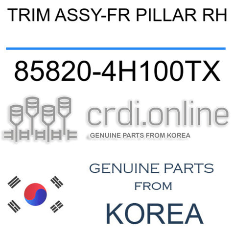 TRIM ASSY-FR PILLAR RH [ORIGINAL] 85820-4H100TX 858204H100TX 85820 4H100TX