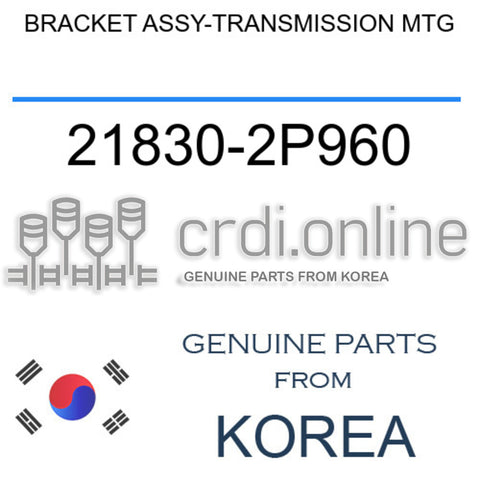 BRACKET ASSY-TRANSMISSION MTG [ORIGINAL] 21830-2P960 218302P960 21830 2P960