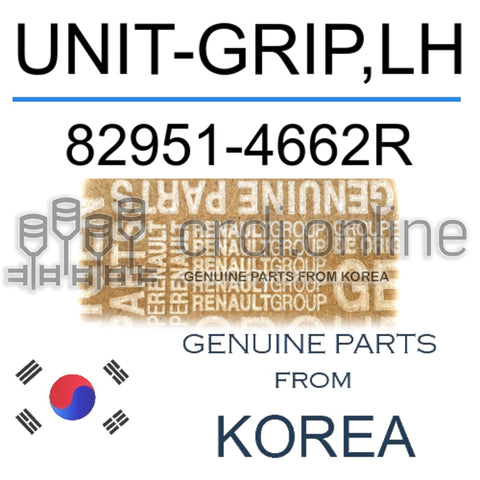 UNIT-GRIP,LH [ORIGINAL] 82951-4662R 829514662R 82951 4662R