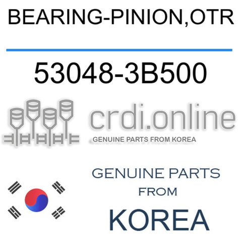 BEARING-PINION,OTR [ORIGINAL] 53048-3B500 530483B500 53048 3B500