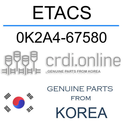 ETACS [ORIGINAL] 0K2A4-67580 0K2A467580 0K2A4 67580