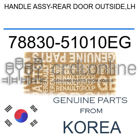 HANDLE ASSY-REAR DOOR OUTSIDE,LH [ORIGINAL] 78830-51010EG 7883051010EG 78830 51010EG
