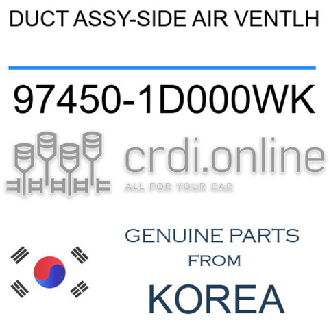 DUCT ASSY-SIDE AIR VENTLH [ORIGINAL] 97450-1D000WK 974501D000WK 97450 1D000WK