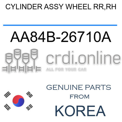CYLINDER ASSY WHEEL RR,RH [ORIGINAL] AA84B-26710A AA84B26710A AA84B 26710A