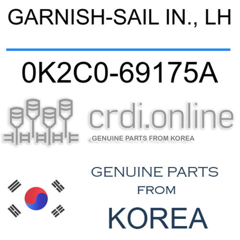 GARNISH-SAIL IN., LH 0K2C0-69175A 0K2C069175A 0K2C0 69175A