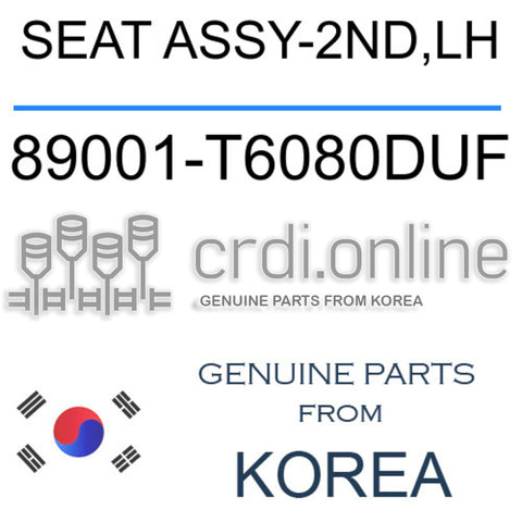 SEAT ASSY-2ND,LH [ORIGINAL] 89001-T6080DUF 89001T6080DUF 89001 T6080DUF