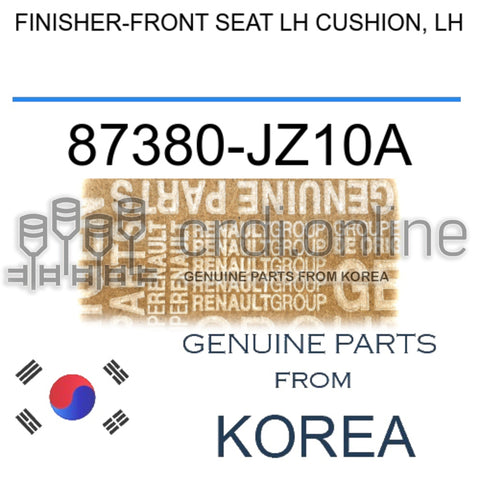 FINISHER-FRONT SEAT LH CUSHION, LH [ORIGINAL] 87380-JZ10A 87380JZ10A 87380 JZ10A