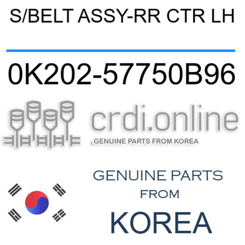S/BELT ASSY-RR CTR LH [ORIGINAL] 0K202-57750B96 0K20257750B96 0K202 57750B96