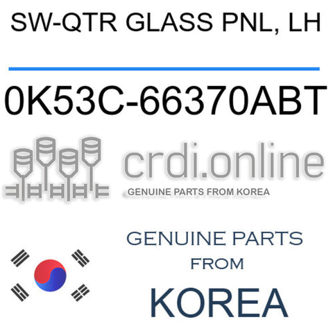 SW-QTR GLASS PNL, LH [ORIGINAL] 0K53C-66370ABT 0K53C66370ABT 0K53C 66370ABT