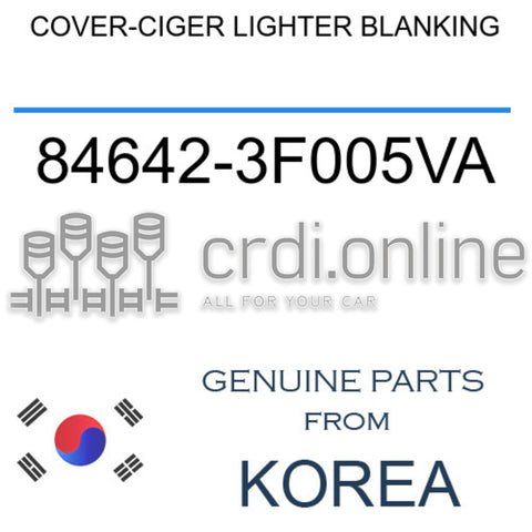 COVER-CIGER LIGHTER BLANKING [ORIGINAL] 84642-3F005VA 846423F005VA 84642 3F005VA