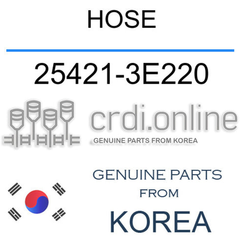 HOSE 25421-3E220 254213E220 25421 3E220