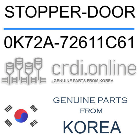 STOPPER-DOOR [ORIGINAL] 0K72A-72611C61 0K72A72611C61 0K72A 72611C61