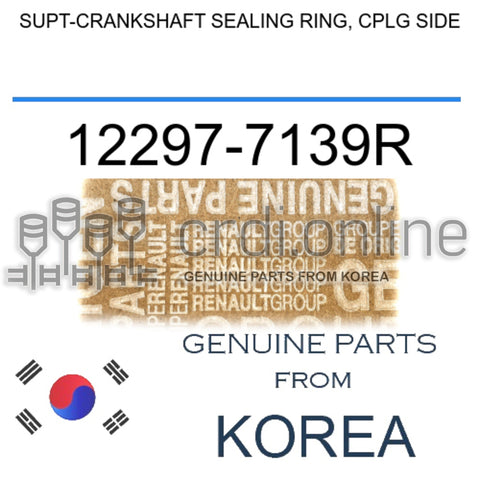 SUPT-CRANKSHAFT SEALING RING, CPLG SIDE [ORIGINAL] 12297-7139R 122977139R 12297 7139R