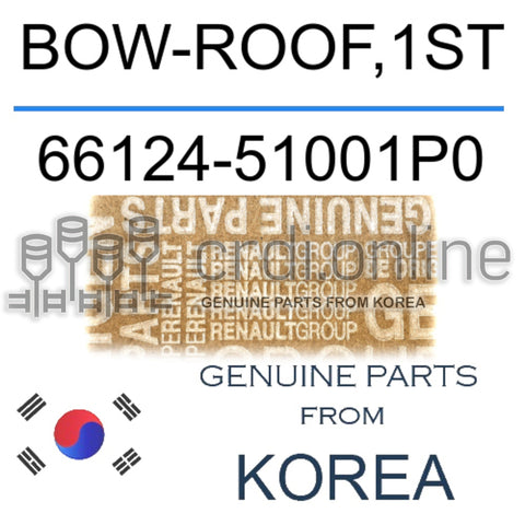 BOW-ROOF,1ST [ORIGINAL] 66124-51001P0 6612451001P0 66124 51001P0