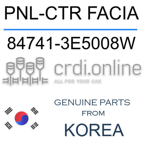 PNL-CTR FACIA [ORIGINAL] 84741-3E5008W 847413E5008W 84741 3E5008W