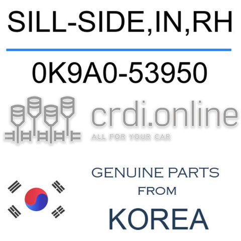 SILL-SIDE,IN,RH [ORIGINAL] 0K9A0-53950 0K9A053950 0K9A0 53950