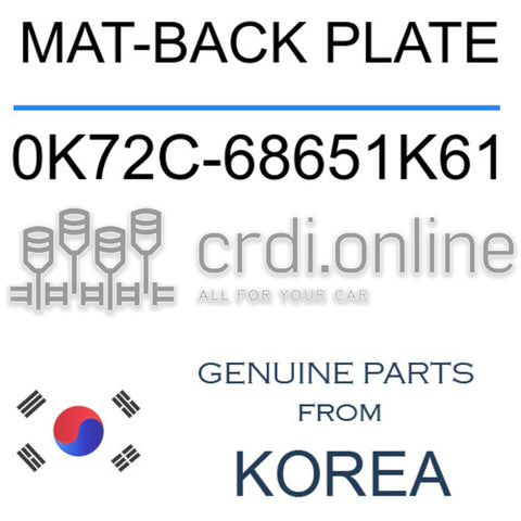 MAT-BACK PLATE [ORIGINAL] 0K72C-68651K61 0K72C68651K61 0K72C 68651K61
