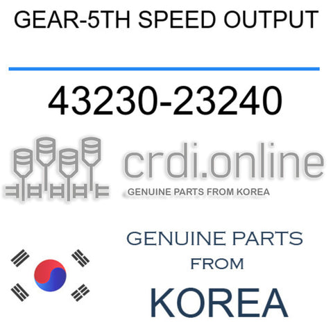 GEAR-5TH SPEED OUTPUT [ORIGINAL] 43230-23240 4323023240 43230 23240