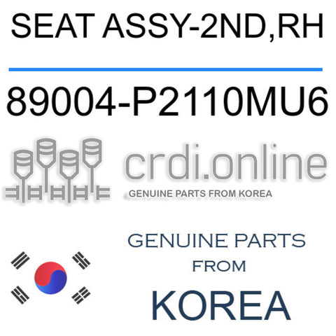 SEAT ASSY-2ND,RH [ORIGINAL] 89004-P2110MU6 89004P2110MU6 89004 P2110MU6