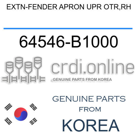 EXTN-FENDER APRON UPR OTR,RH 64546-B1000 64546B1000 64546 B1000
